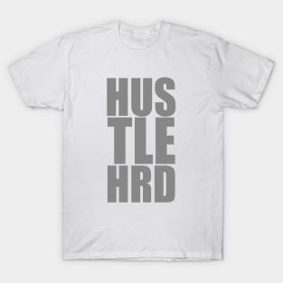 Hustle Hard II T-Shirt